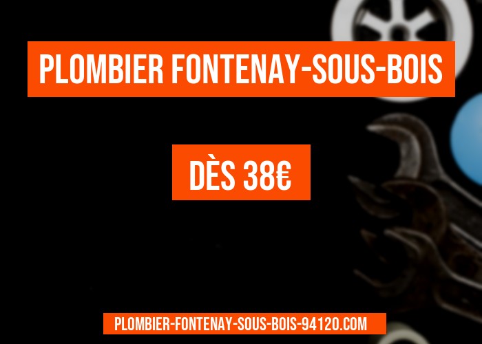 plombier de Fontenay-sous-Bois